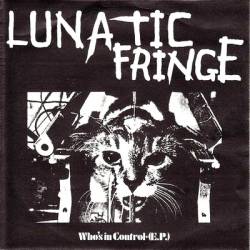 Lunatic Fringe : Who's in Control